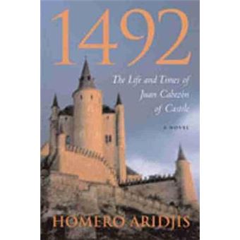 1492 - The Life and Times of Juan Cabezon of Castile - Paperback - 2003 - 1