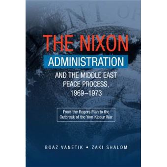 Nixon Administration & The Middle East Peace Process, 19691973 - 1