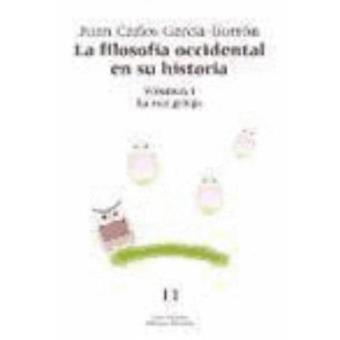 Filosofia Occid.En Su Hª. Vol.I. La Raiz Griega - 1