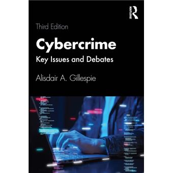Cybercrime Key Issues and Debates - 1