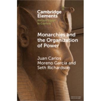 Monarchies and the Organization of Power Ancient Egypt and Babylonia Compared (2100-1750 BC) - 1