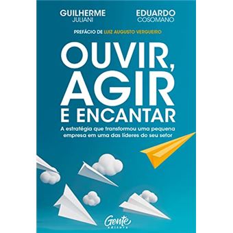 Ouvir, Agir E Encantar - 1