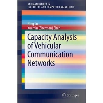 Capacity Analysis of Vehicular Communication Networks - Paperback - 2013 - 1
