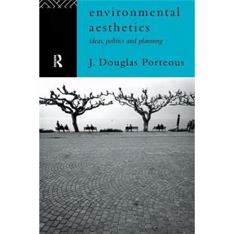 Environmental Aesthetics - Ideas, Politics and Planning - Paperback - 1996 - 1