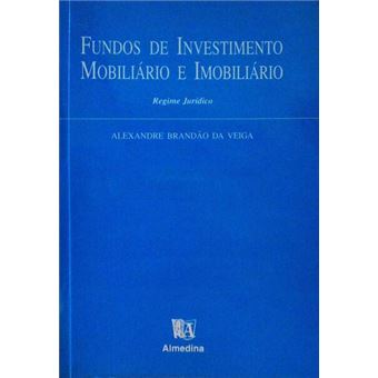 Fundos de investimento mobiliário e imobiliário. regime jurídico. - 1
