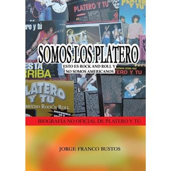 Somos Los Platero - Esto Es Rock and Roll y No Somos Americanos - Paperback / softback - 2012 - 1