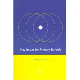 Key Issues For Primary Schools - 1
