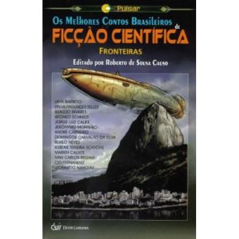 Melhores Contos Brasileiros De Ficcao Cientifica. Fronteiras - Volume 2 - 1