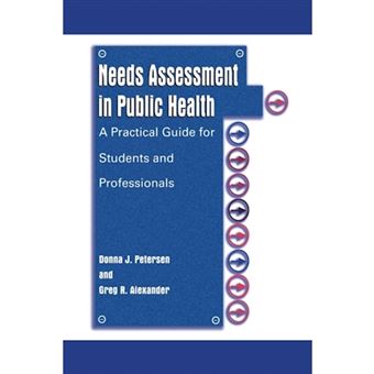 Needs Assessment in Public Health - A Practical Guide for Students and Professionals - Paperback - 2013 - 1