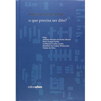 Universidade Hoje - O Que Ainda Precisa Ser Dito? - 1