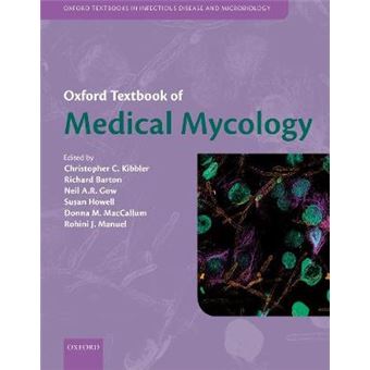 Oxford Textbook Of Medical Mycology Oxford Textbooks In Infectious Disease And Microbiology - 1
