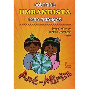 Doutrina Umbandista Para Crianças. Axé-Mirim - 1