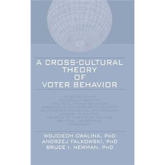 A Cross-Cultural Theory of Voter Behavior - Hardback - 2007 - 1