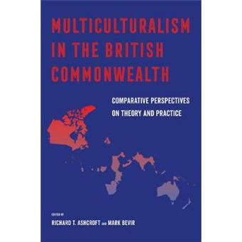 Multiculturalism In The British Commonwealth - Comparative Perspectives On Theory And Practice - 1