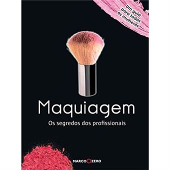 Maquiagem. Os Segredos Dos Profissionais - 1
