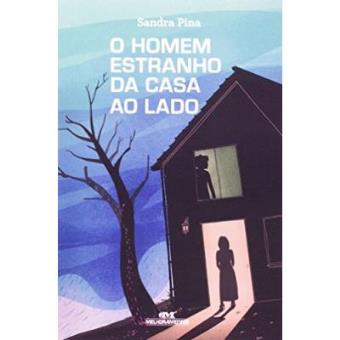 O Homem Estranho Da Casa Ao Lado - 1