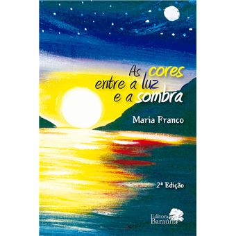 As Cores Entre A Luz E A Sombra - 1