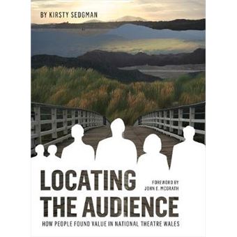 Locating The Audience How People Found Value In National Theatre Wales - 1