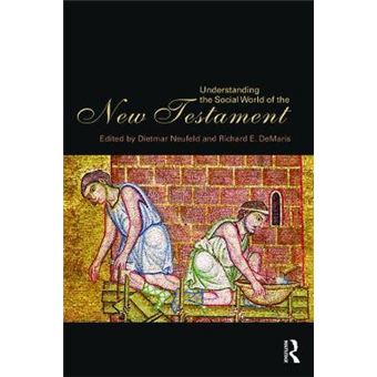 Understanding the Social World of the New Testament - Paperback - 2009 - 1