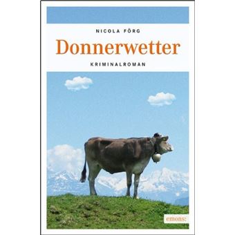 Kommissar Weinzirl - Donnerwetter | Nicola Förg - 1