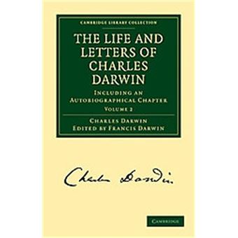 The Life And Letters Of Charles Darwin, Cambridge Library Collection - Life Sciences - 1