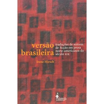 Versao Brasileira - Uma Historia Dos Classicos Americanos Traduzidos No Bra - 1