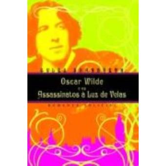 Oscar Wilde E Os Assassinatos - 1