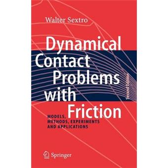 Dynamical Contact Problems with Friction - Models, Methods, Experiments and Applications - Hardback - 2007 - 1
