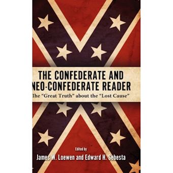 The Confederate and Neo-Confederate Reader - Hardback - 2010 - 1