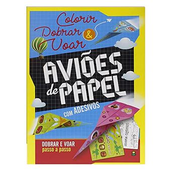 Colorir E Dobrar: Aviões De Papel - 1