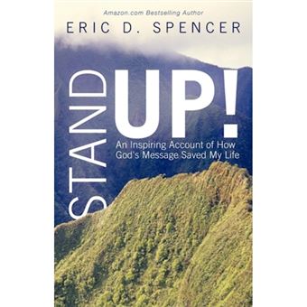 Stand Up! - An Inspiring Account of How God's Message Saved My Life - Paperback - 2012 - 1