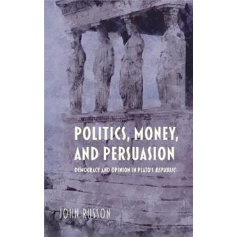 Politics, Money, And Persuasion - 1