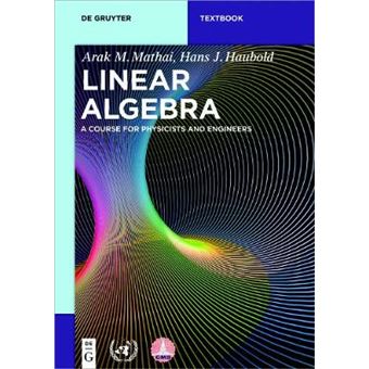 Linear Algebra A Course For Physicists And Engineers De Gruyter Textbook - 1