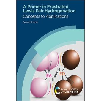 A Primer In Frustrated Lewis Pair Hydrogenation - 1