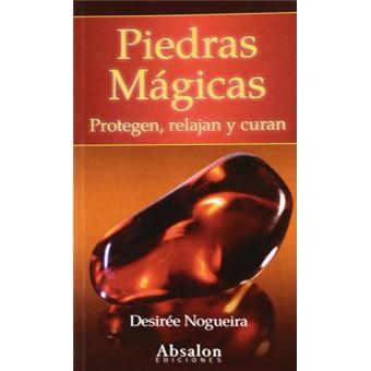 Piedras mágicas : protegen, relajan y curan - 1