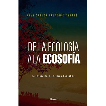 De La Ecología A La Ecosofía - 1
