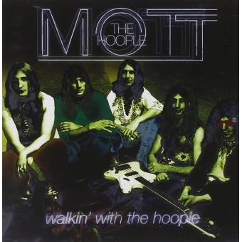 Mott The Hoople-Walkin' With The Hoople - 1