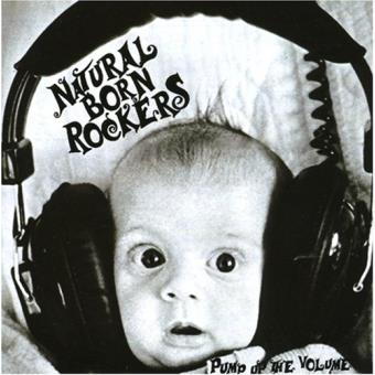 Natural Born Rockers-Pump Up The Volume - 1