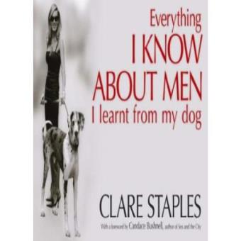 Everything I Know About Men I Learned from My Dog - 1