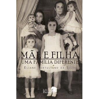 Mãe e Filha. Uma Família Diferente - 1