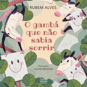 O Gambá Que Não Sabia Sorrir - 1