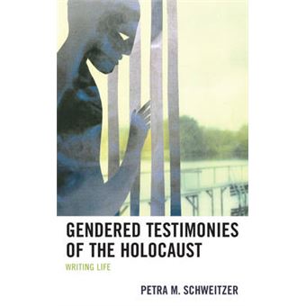 Gendered Testimonies Of The Holocaust Writing Life - 1