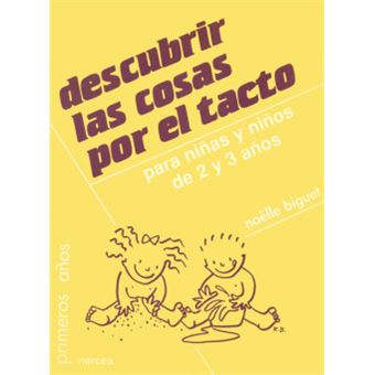 Descubrir las cosas por el tacto : para niñas y niños de 2 y 3 años - 1