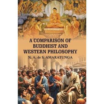 A Comparison Of Buddhist And Western Philosophy - 1