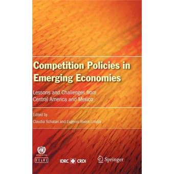 Competition Policies in Emerging Economies - Lessons and Challenges from Central America and Mexico - Hardback - 2008 - 1