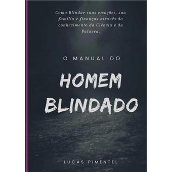 Manual Do Homem Blindado: O Guia Para Fortalecer O Corpo, A Mente E O Espírito! - 1