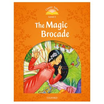 Classic Tales 5. The Magic Brocade. Mp3 Pack 2Nd Edition - 1