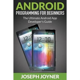 Android Programming For Beginners - [Version Originale] - 1