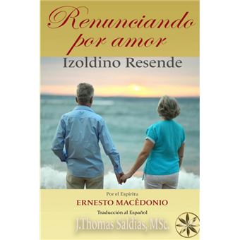 Renunciando Por Amor - 1