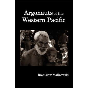 Argonauts of the Western Pacific, an Account of Native Enterprise and Adventure in the Archipelagoes of Melanesian New Guinea. - 1